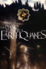 The Piano Tuner of Earthquakes 2005 on netflix