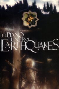 The Piano Tuner of Earthquakes 2005 on netflix