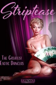 Striptease: The Greatest Exotic Dancers of All Time 2004 on netflix