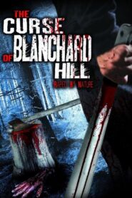 The Curse of Blanchard Hill 2006 on netflix