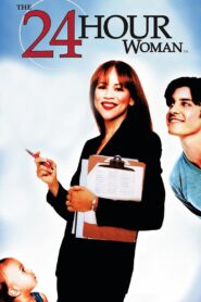 The 24 Hour Woman 1999 on netflix