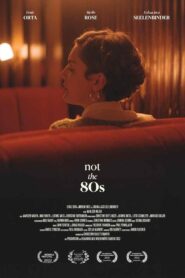 Not the 80s 2022 on netflix