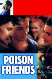 Poison Friends 2006 on netflix