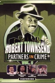 Robert Townsend: Partners in Crime: Vol. 2 1988 on netflix