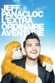 Jeff Panacloc, l’extraordinaire aventure 2016 on netflix