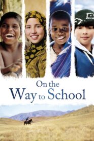 On the Way to School 2013 on netflix