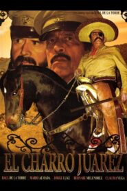 El charro Juárez 2007 on netflix