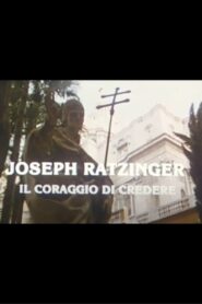 Joseph Ratzinger: The Courage to Believe 1985 on netflix