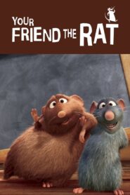 Your Friend the Rat 2007 on netflix
