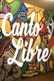 Canto Libre – den fria sången 1980 on netflix