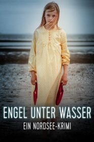 Engel unter Wasser – Ein Nordseekrimi 2015 on netflix