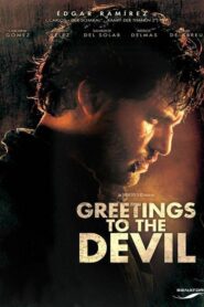 Greetings to the Devil 2011 on netflix