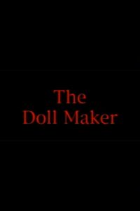 The Doll Maker 2002 on netflix