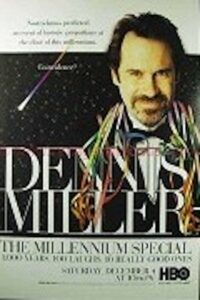 Dennis Miller: The Millennium Special 1999 on netflix