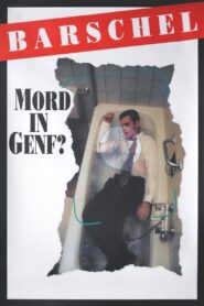 Barschel: Murder in Geneva 1993 on netflix