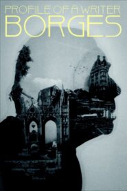 Profile of a Writer: Borges 1983 on netflix