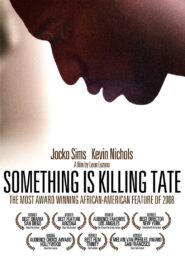 Something Is Killing Tate 2008 on netflix