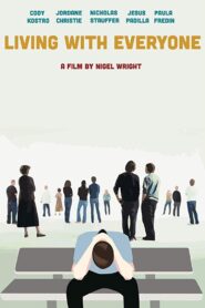 Living with Everyone 2015 on netflix