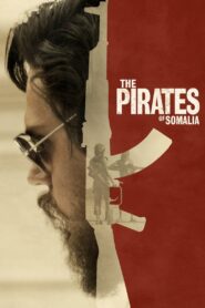 The Pirates of Somalia 2017 on netflix
