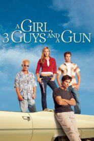 A Girl, Three Guys, and a Gun 2001 on netflix