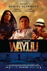 Wayúu: La Niña de Maracaibo 2012 on netflix