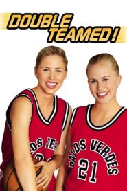 Double Teamed! 2002 on netflix