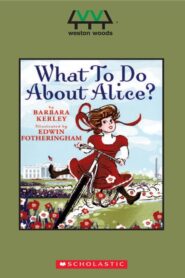 What To Do About Alice? 2010 on netflix