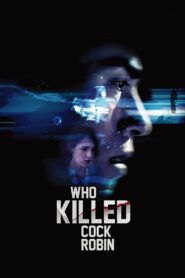 Who Killed Cock Robin 2017 on netflix