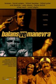 Balans ve Manevra 2005 on netflix
