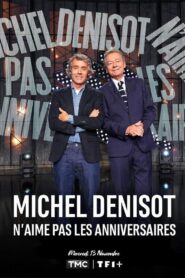 Michel Denisot n’aime pas les anniversaires 2024 on netflix