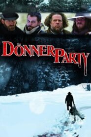 The Donner Party 2009 on netflix