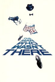 The Man Who Wasn’t There 1983 on netflix