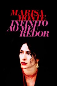 Marisa Monte: Infinito ao Meu Redor 2008 on netflix
