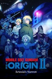 Mobile Suit Gundam: The Origin II – Artesia’s Sorrow 2015 on netflix