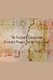 The Balfour Declaration: Britain’s Promise to the Holy Land 2017 on netflix