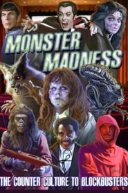 Monster Madness: The Counter Culture To Blockbusters 2015 on netflix