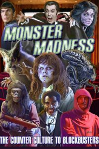 Monster Madness: The Counter Culture To Blockbusters 2015 on netflix