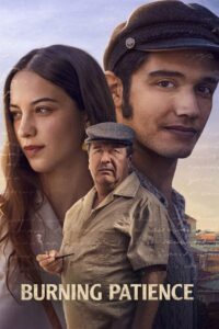 Burning Patience 2022 on netflix