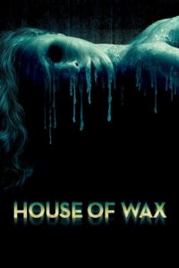 House of Wax 2005 on netflix