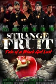 Strange Fruit: Tale Of A Black Girl Lost 2021 on netflix