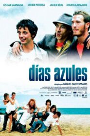 Blue days 2006 on netflix