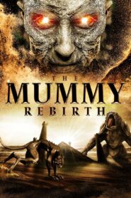 The Mummy: Rebirth 2019 on netflix