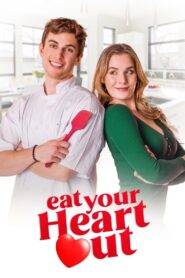Eat Your Heart Out 2023 on netflix