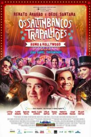 Os Saltimbancos Trapalhões: Rumo a Hollywood 2017 on netflix