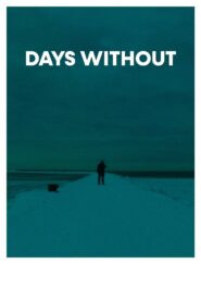 Days Without 2022 on netflix