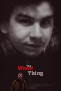 The Worst Thing 2019 on netflix