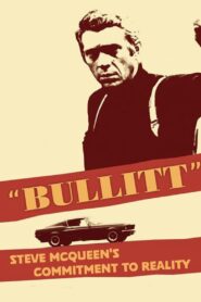 ‘Bullitt’: Steve McQueen’s Commitment to Reality 1998 on netflix