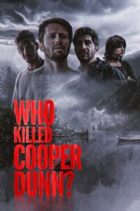 Who Killed Cooper Dunn? 2022 on netflix