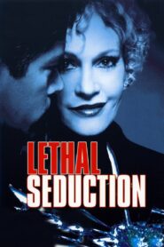 Lethal Seduction 2005 on netflix