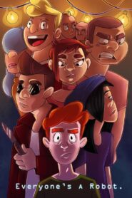 Everyone’s a Robot 2019 on netflix